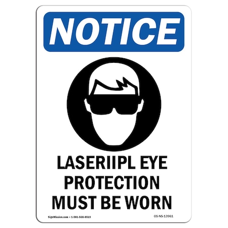 OSHA Notice Sign, Laser Ipl Eye Protection With Symbol, 24in X 18in Rigid Plastic